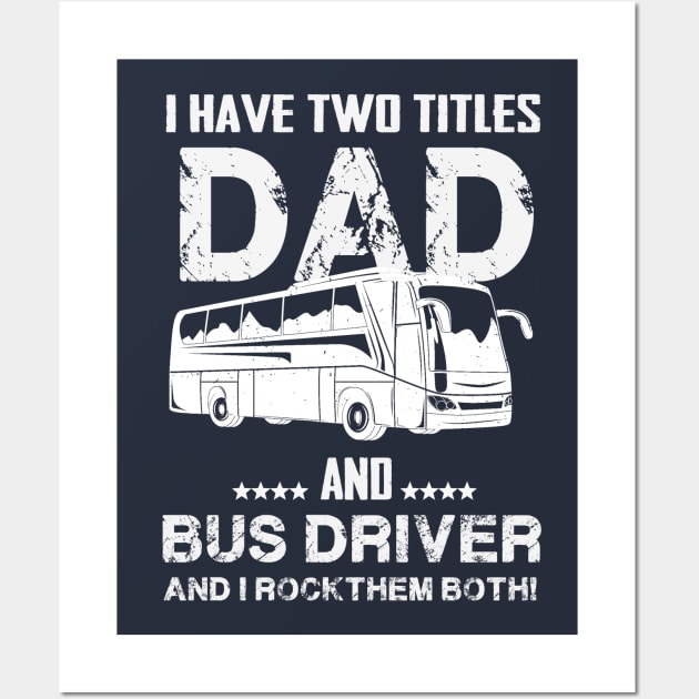 dad and bus driver Wall Art by Thai Quang